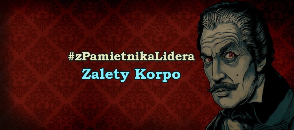 Z pamiętnika lidera - Zalety Korpo
