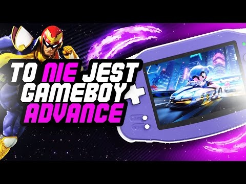 To nie jest GameBoy Advance.