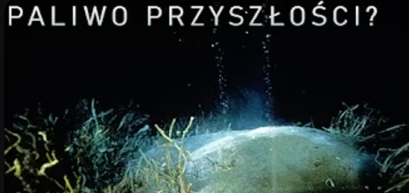 Paliwo na dnie oceanów, którego jest więcej niż ropy naftowej i gazu ziemnego