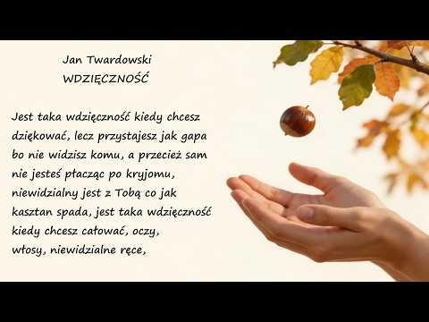 Wdzięczność Jan Twardowski Poezje Wiersze | Poezja Dla Duszy