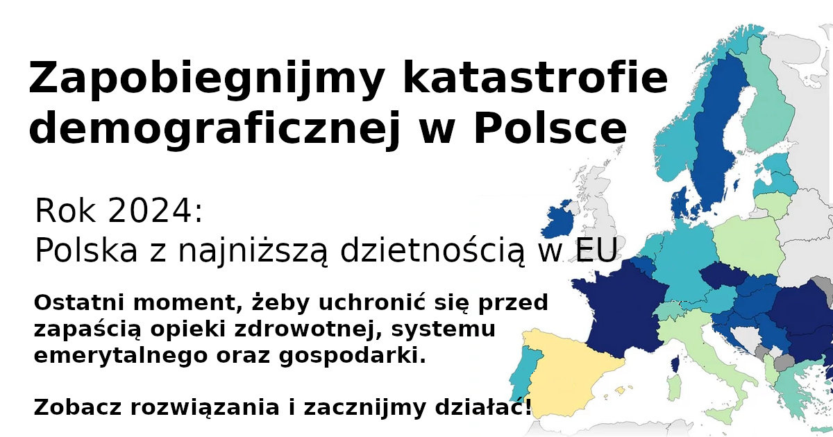 Propozycje rozwiązań polskiego kryzysu demograficznego (najniższa dzietność w EU)
