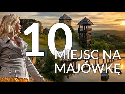 10 propozycji na nieoczywistą Majówkę