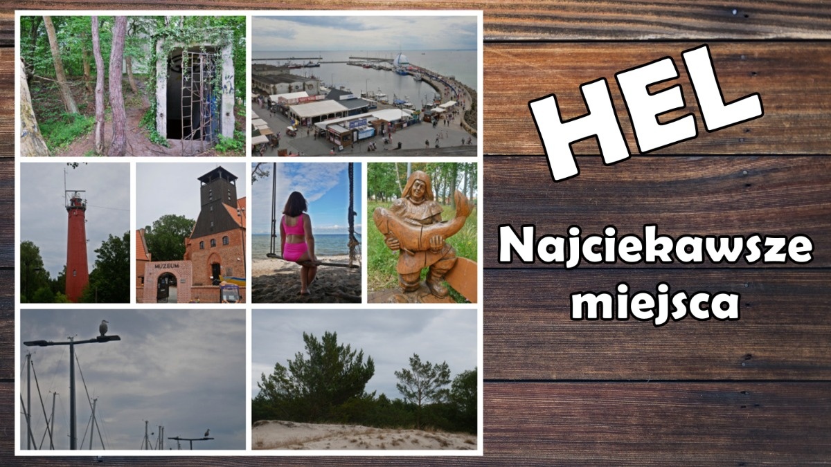 Helskie wyzwanie cz. 1. "Co warto zwiedzić w Helu?"