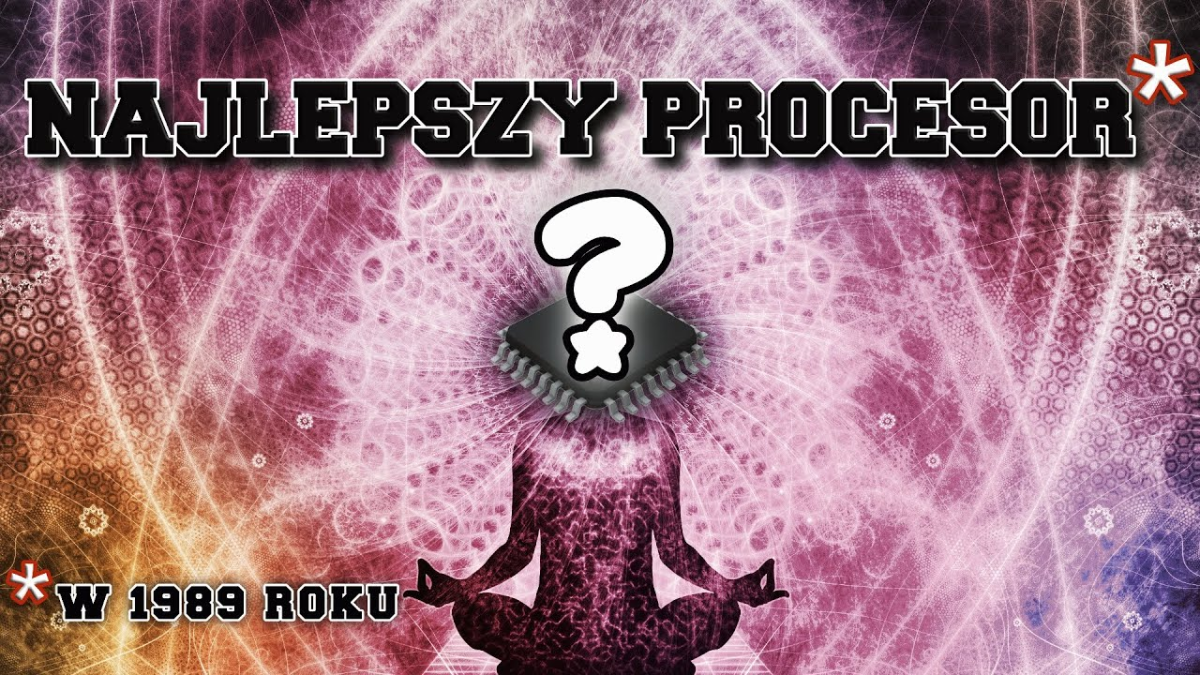 Najlepszy procesor... w 1989 roku!