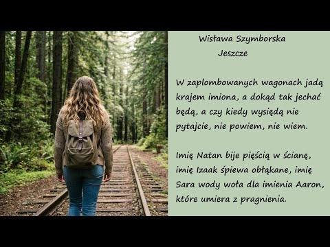 Jeszcze Wisława Szymborska Poezje Wiersze | Poezja Dla Duszy