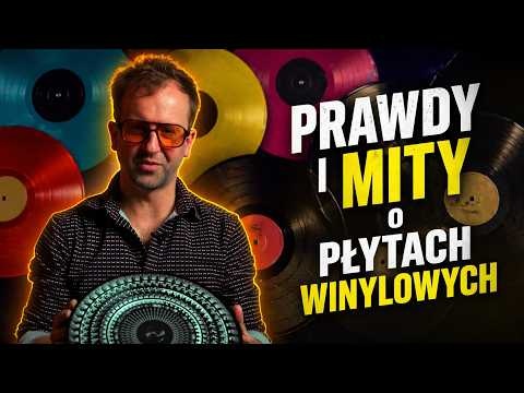 Prawdy i mity o płytach winylowych