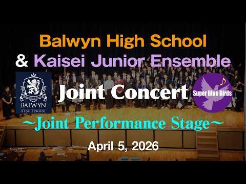 BALWYN High School & Kaisei Junior Ensemble Super Blue Birds - Kaisei Town Welfare Hall, 2026-04-05