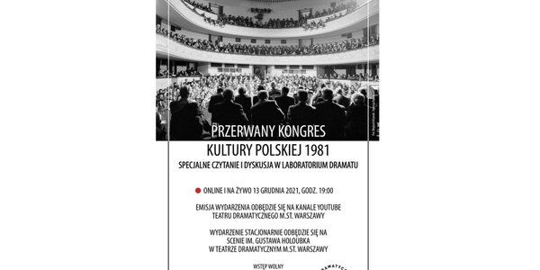 „Przerwany Kongres Kultury 1981”. Inicjatywa niezależna od władz