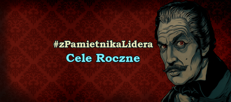 Z pamiętnika lidera - Cele roczne