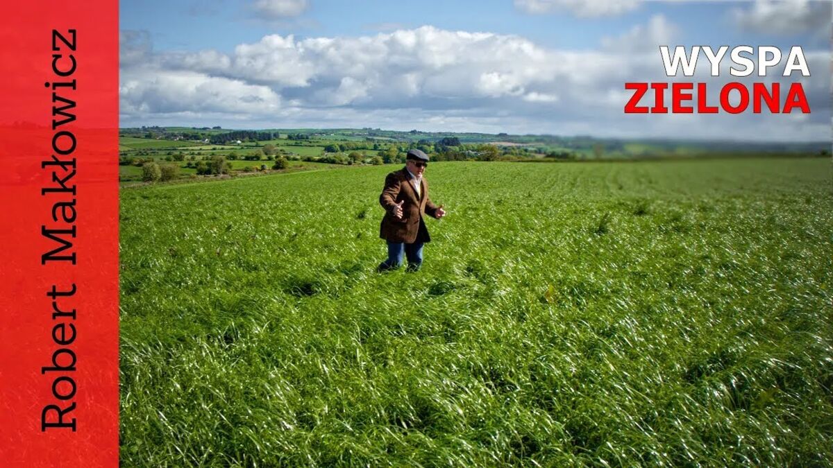 ROBERT MAKŁOWICZ IRLANDIA odc.136 „Wyspa zielona".