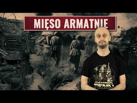 Mięso armatnie - jak traktowano żołnierzy. Historia Bez Cenzury