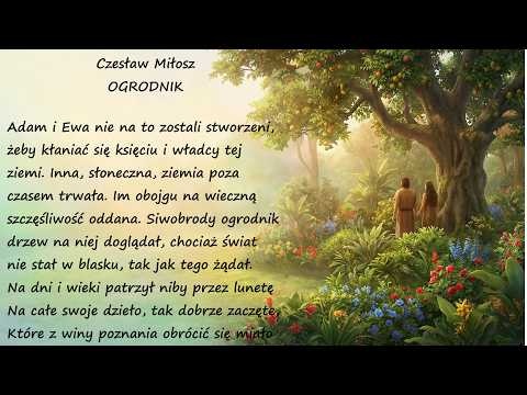 Ogrodnik Czesław Miłosz Poezje Wiersze | Poezja Dla Duszy