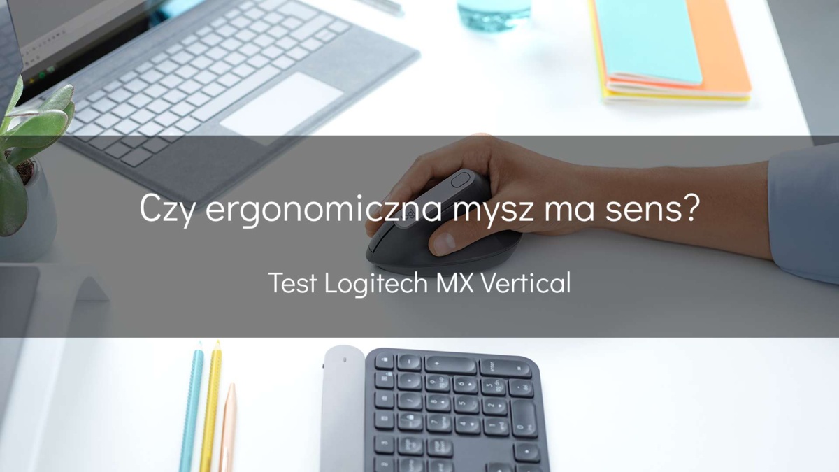 Czy ergonomiczna mysz ma sens? - devszczepaniak.pl