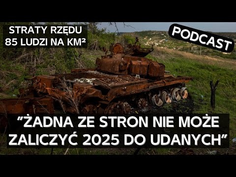 "Tempo postępów nie jest imponujące". Podsumowanie 2025 dla armii rosyjskiej i SZU [PODCAST]