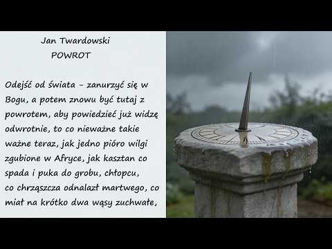 Powrót Jan Twardowski Poezje Wiersze | Poezja Dla Duszy