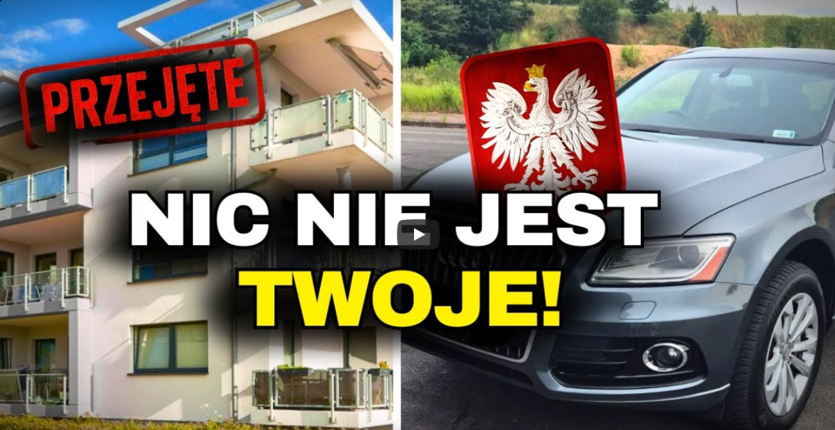 NIC NIE JEST TWOJE – Mit Własności w Polsce