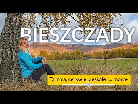 Bieszczady: Tarnica, cerkwie wpisane na UNESCO i klimatyczne deskale