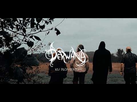 Derwana- Ku płomieniom ///ogniskowo