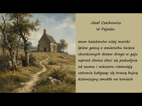 W Pejzażu Józef Czechowicz Poezje Wiersze | Poezja Dla Duszy