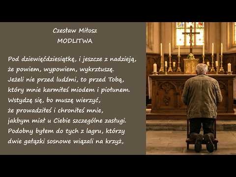 Modlitwa Czesław Miłosz Poezje Wiersze | Poezja Dla Duszy