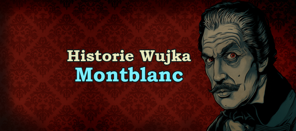 Historie Wujka - marka Montblanc