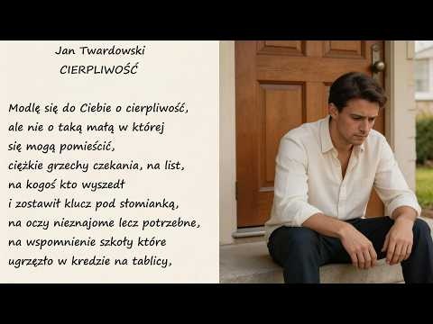 Cierpliwość Jan Twardowski Poezje Wiersze | Poezja Dla Duszy