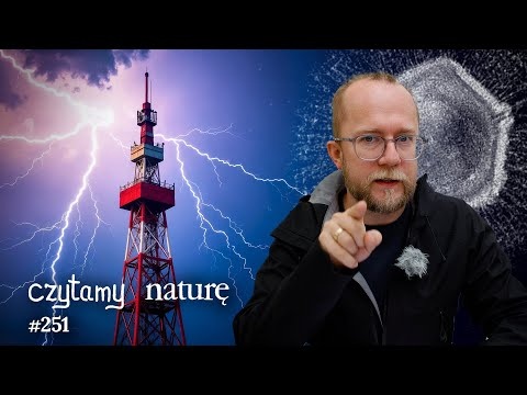 Zderzenie piorunów: analiza pewnej mikrosekundy - Wirusy komórkowe - Łaskotanie | CN 251