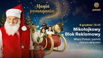 Polsat wyemituje specjalny blok reklamowy. Każdy może pomóc włączając kanał 6 grudnia
