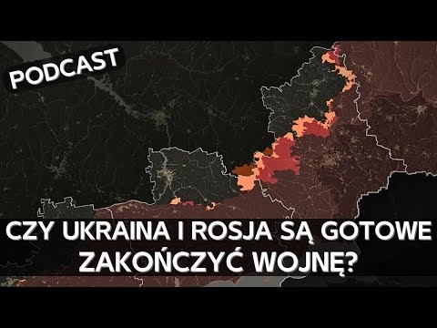 Co jest potrzebne do zakończenia wojny i jak strony mogą dojść do porozumienia? [PODCAST]