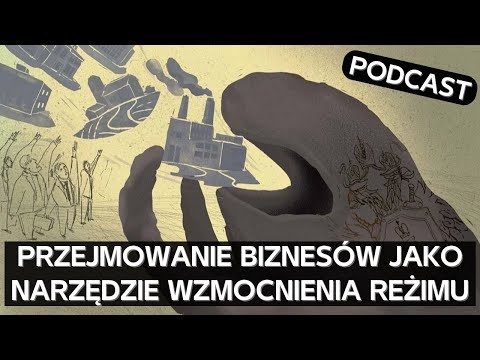 411 firm w ciągu 3 lat. Bezprecedensowa nacjonalizacja i redystrybucja rosyjskiego biznesu [PODCAST]