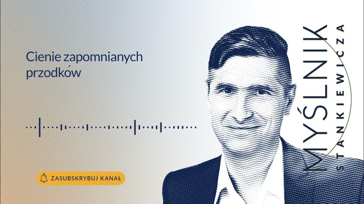 Cienie zapomnianych przodków — Myślnik Stankiewicza