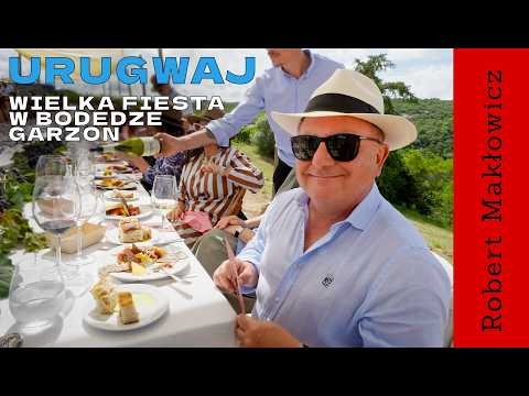 „Wielka fiesta w bodedze Garzon" - ROBERT MAKŁOWICZ URUGWAJ odc.276