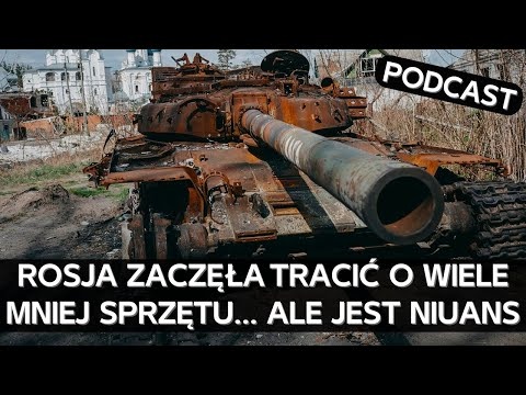 Dlaczego wojsko rosyjskie zaczęło tracić znacznie mniej sprzętu pancernego? [PODCAST]