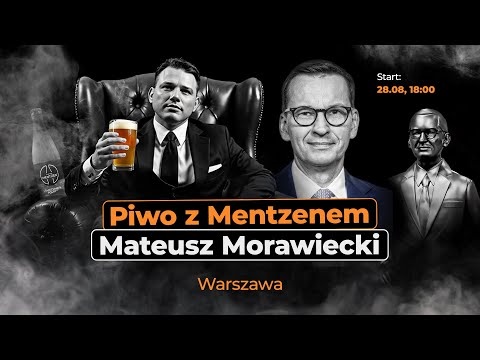 Piwo z Mentzenem: Mateusz Morawiecki