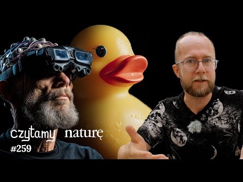 Przebudzenie mózgu - Kleimy kaczki do mokrego kamienia - Zombie i limfocyty | Czytamy naturę 259
