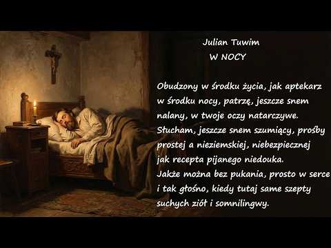 W Nocy Julian Tuwim Poezje Wiersze | Poezja Dla Duszy