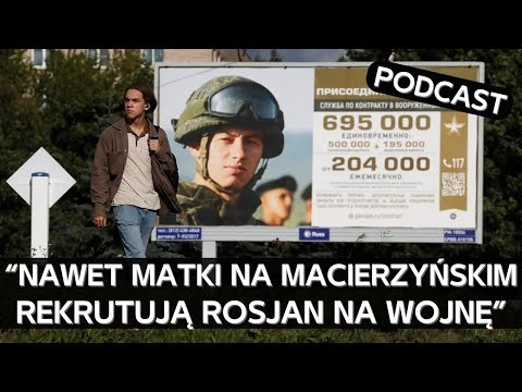 Jak Rosjanie zarabiają wysyłając się nawzajem na wojnę [PODCAST]