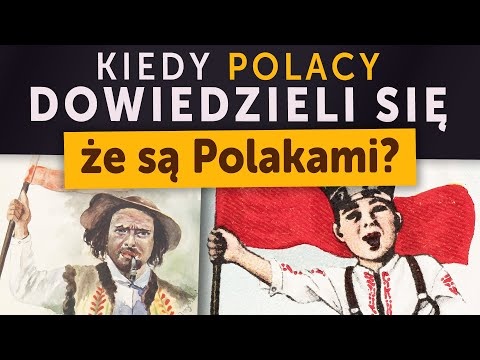 Kiedy Polacy dowiedzieli się, że są Polakami?