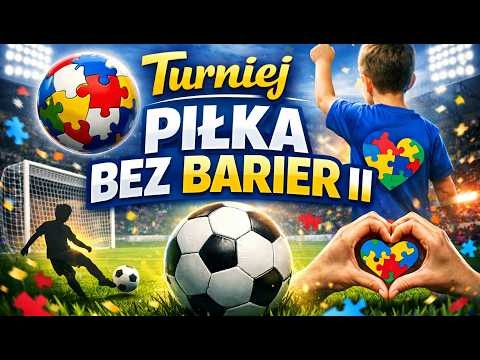 Piłka Bez Barier II – wyjątkowy turniej dzieci neuroróżnorodnych