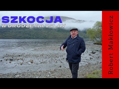 „W drodze na Islay" - ROBERT MAKŁOWICZ SZKOCJA odc.249