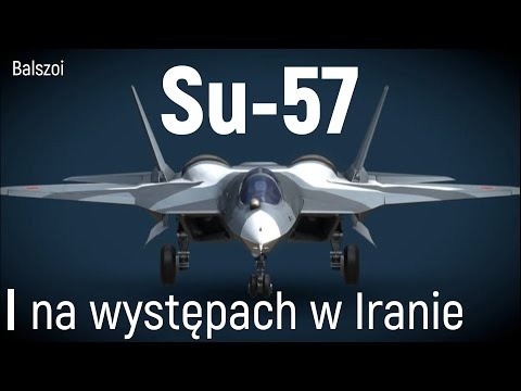 Su-57 | na występach w Iranie