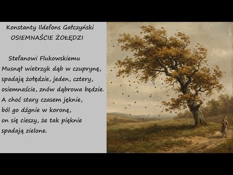 Osiemnaście Żołędzi Konstanty Ildefons Gałczyński Poezja Wiersz