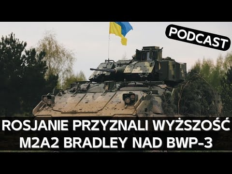 Rosjanie zbadali zdobycznego M2A2 Bradley, który bardzo przypadł im do gustu [PODCAST]