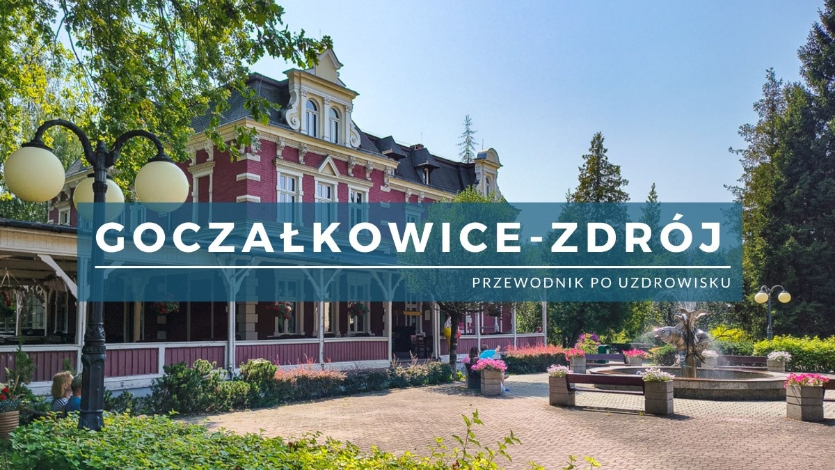 Goczałkowice-Zdrój - klimatyczne uzdrowisko w południowej Polsce