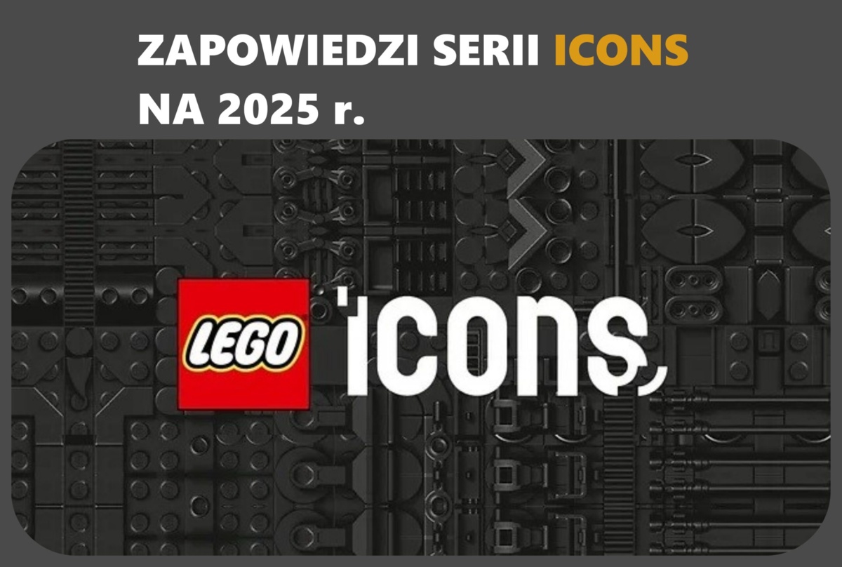Zapowiedzi LEGO Icons na 2025 r.