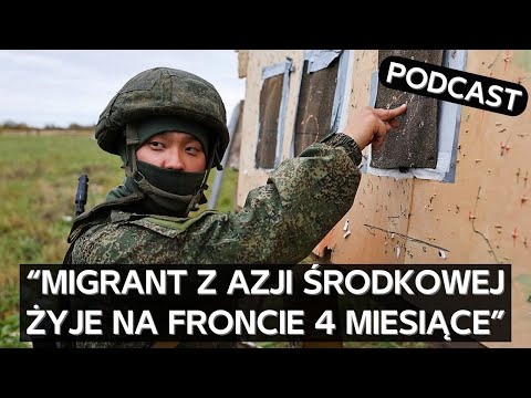 Jak migranci z Azji Środkowej trafiają na wojnę i z czym muszą się mierzyć na froncie [PODCAST]