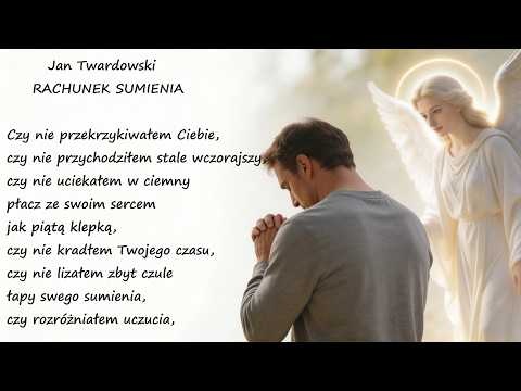 Rachunek Sumienia Jan Twardowski Poezje Wiersze | Poezja Dla Duszy