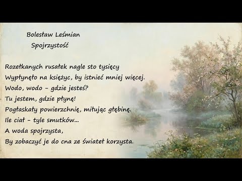 Spojrzystość Bolesław Leśmian Poezje Wiersze | Poezja Dla Duszy