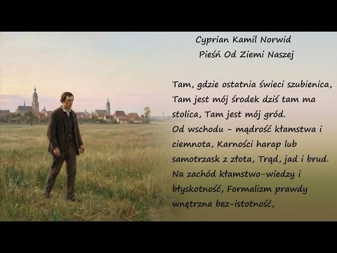 Pieśń Od Ziemi Naszej Cyprian Kamil Norwid Poezja Wiersz