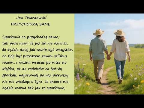 Przychodzą Same Jan Twardowski Poezje Wiersze | Poezja Dla Duszy